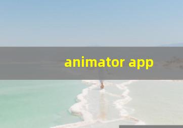 animator app